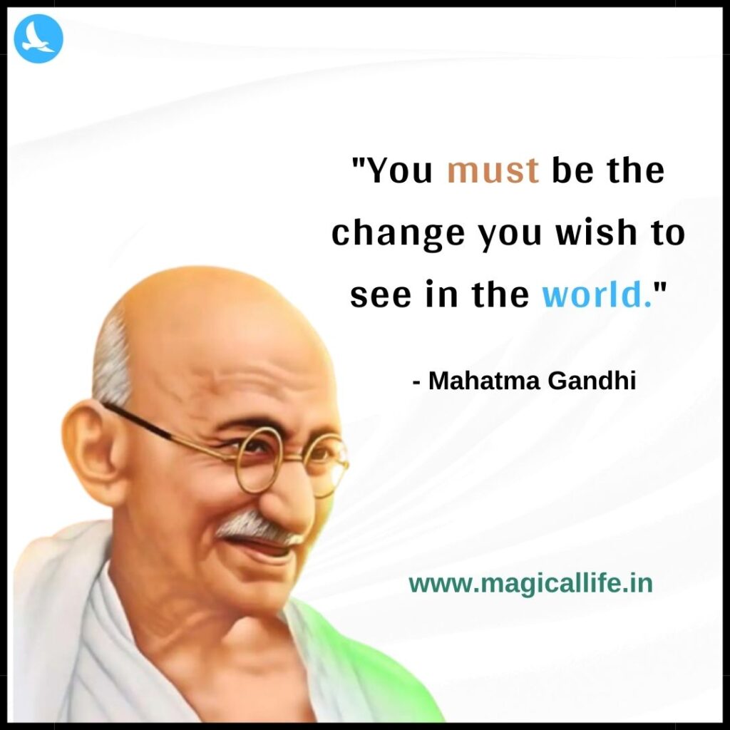 Famous Mahatma Gandhi Quotes _ Inspiring Words for a Better Life